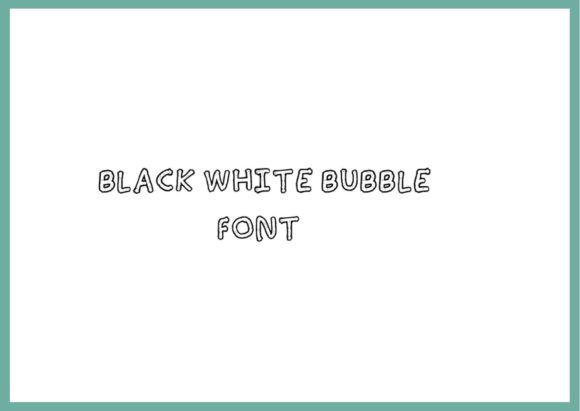 Black White Bubble: The Versatile Display Font for Modern Design