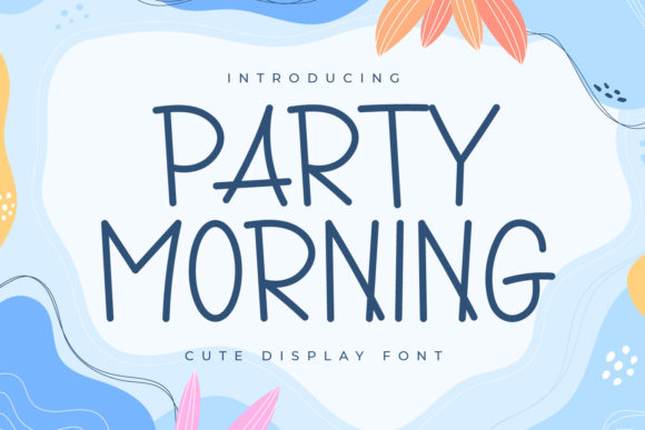 Party Morning: A Practical Evaluation of a Quirky Display Font
